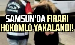 Samsun'da firari hükümlü yakalandı!