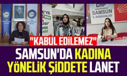 Samsun'da kadına yönelik şiddete lanet: "Kabul edilemez"