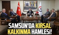 Samsun'da kırsal kalkınma hamlesi!