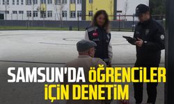 Samsun'da öğrenciler için denetim