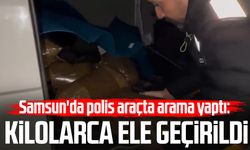 Samsun'da polis araçta arama yaptı: Kilolarca ele geçirildi