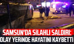 Samsun Atakum'da silahlı saldırı: Kani Timur Ünal hayatını kaybetti