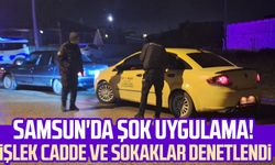 Samsun'da şok uygulama! İşlek cadde ve sokaklar denetlendi