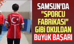 Samsun'da "Sporcu fabrikası" gibi okuldan büyük başarı