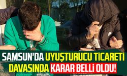 Samsun'da uyuşturucu ticareti davasında karar belli oldu!