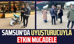 Samsun'da uyuşturucuyla etkin mücadele