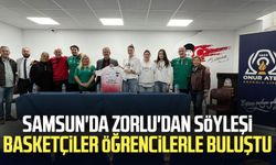 Samsun'da Zorlu'dan söyleşi: Basketçiler öğrencilerle buluştu