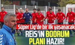 Samsunspor'da Reis'in Bodrum planı hazır! Süper Lig'de bir ilk yaşanacak