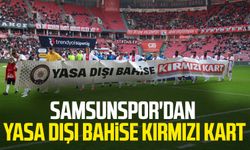 Samsunspor'dan yasa dışı bahise kırmızı kart