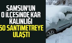 Samsun'un o ilçesinde kar kalınlığı 50 santimetreye ulaştı