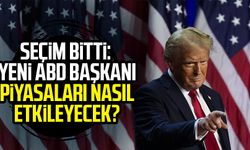 Seçim bitti: Yeni ABD Başkanı piyasaları nasıl etkileyecek?