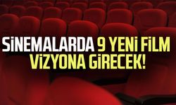 Sinemalarda 9 yeni film vizyona girecek!