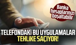 Telefondaki bu uygulamalar tehlike saçıyor!