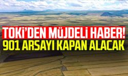 TOKİ’den müjdeli haber! 901 arsayı kapan alacak