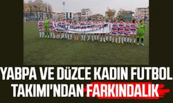 YABPA ve Düzce Kadın Futbol Takımı'ndan farkındalık