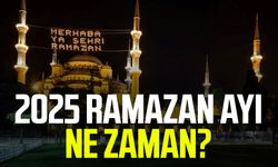 2025 Ramazan ayı ne zaman?