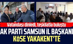 AK Parti Samsun İl Başkanı Mehmet Köse Yakakent'te