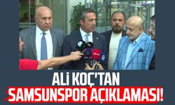 Ali Koç'tan Samsunspor açıklaması!