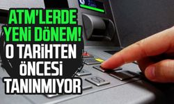 ATM'lerde yeni dönem! O tarihten öncesi tanınmıyor