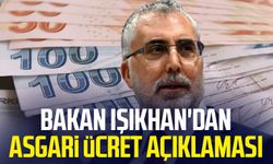 Bakan Işıkhan'dan asgari ücret açıklaması