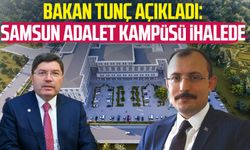 Bakan Tunç açıkladı: Samsun Adalet Kampüsü ihalede