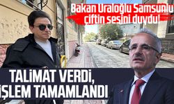 Bakan Uraloğlu Samsunlu çiftin sesini duydu! Talimat verdi, işlem tamamlandı