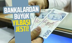 Bankalardan büyük yılbaşı jesti!