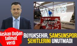 Başkan Doğan talimat verdi: Büyükşehir, Samsunspor şehitlerini unutmadı