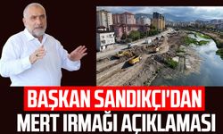 Başkan İbrahim Sandıkçı'dan Mert Irmağı açıklaması