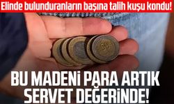 Bu madeni para artık servet değerinde!