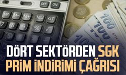 Dört sektörden SGK prim indirimi çağrısı