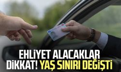 Ehliyet alacaklar dikkat! Yaş sınırı değişti