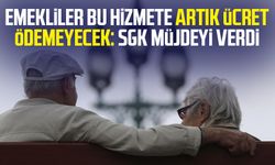 Emekliler bu hizmete artık ücret ödemeyecek: SGK müjdeyi verdi