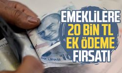 O bankadan emeklilere 20 bin TL ek ödeme fırsatı