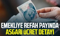 Emekliye refah payında asgari ücret detayı