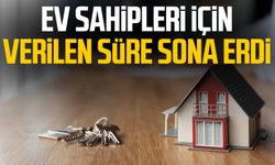 Ev sahipleri için verilen süre sona erdi