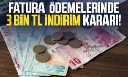 Fatura ödemelerinde 3 bin TL indirim kararı!