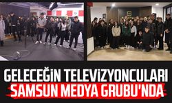 Geleceğin televizyoncuları Samsun Medya Grubu'nda