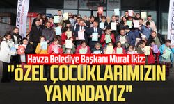 Havza Belediye Başkanı Murat İkiz: "Özel çocuklarımızın yanındayız"