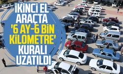 İkinci el araçta '6 ay-6 bin kilometre' kuralı uzatıldı