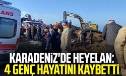 Karadeniz'de heyelan: 4 genç hayatını kaybetti