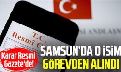 Karar Resmi Gazete'de! Samsun İl Kültür ve Turizm Müdürü görevden alındı