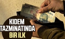 Kıdem tazminatında bir ilk