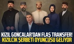 Kızıl Goncalar’dan flaş transfer! Kızılcık Şerbeti oyuncusu geliyor