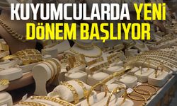 Kuyumcularda yeni dönem başlıyor