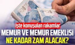 Memur ve memur emeklisi ne kadar zam alacak? İşte konuşulan rakamlar