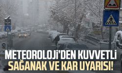 Meteoroloji'den kuvvetli sağanak ve kar uyarısı!