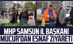 MHP Samsun İl Başkanı Burhan Mucur'dan esnaf ziyareti