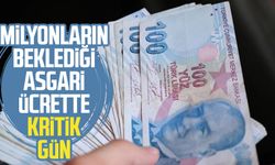 Milyonların beklediği asgari ücrette kritik gün