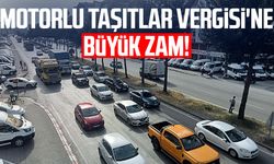 Motorlu Taşıtlar Vergisi'ne büyük zam!